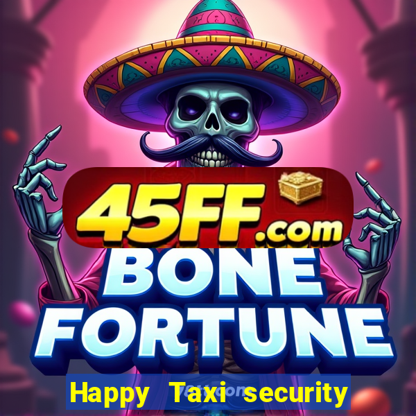 Happy Taxi security password road road 96